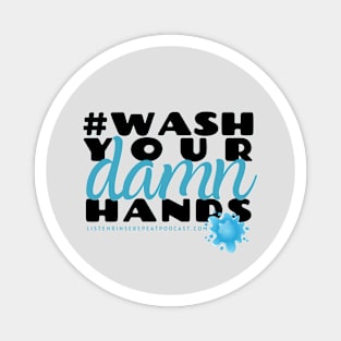 Wash Your Damn Hands Magnet